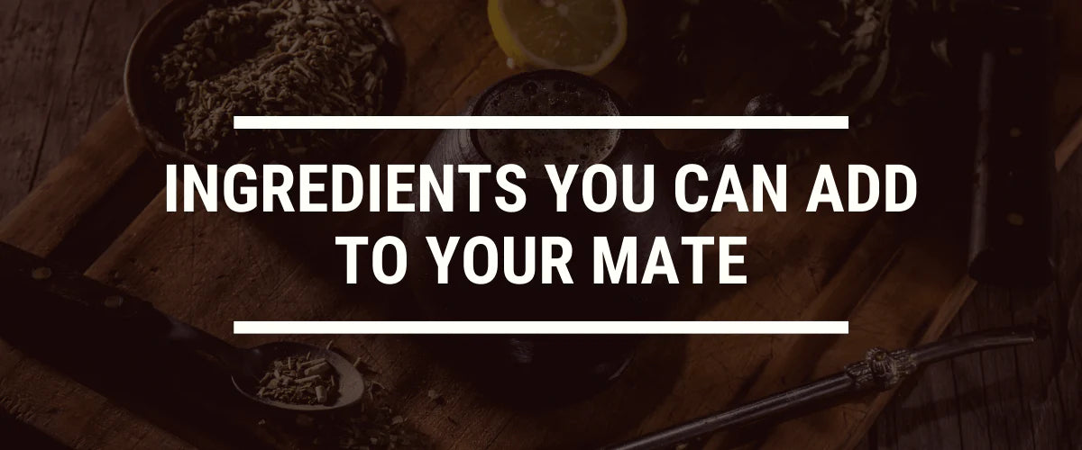 Ingredients You Can Add to Your Mate
